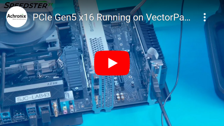 PCIe Gen5 x16 Running on the VectorPath Accelerator Card
